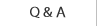 Ｑ＆Ａ